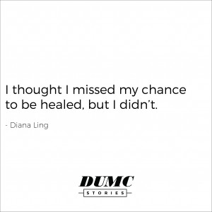 DUMC STORIES: DIANA