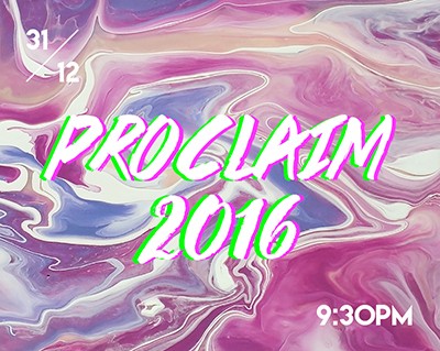 PROCLAIM2016 (WATCHNIGHT)